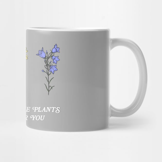 For I know the plants I have for you | 3 Wildflowers by Move Mtns